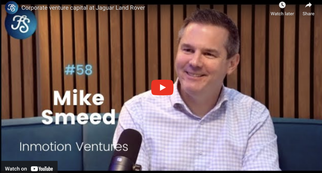 Corporate Venture Capital at JLR: the FundShack, with Mike Smeed